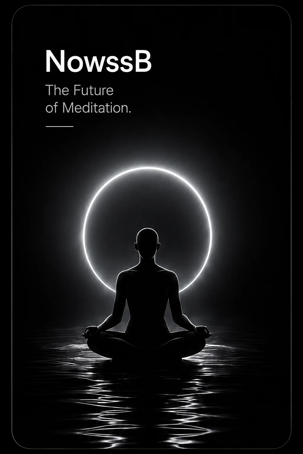 NowssB — the future of meditation
